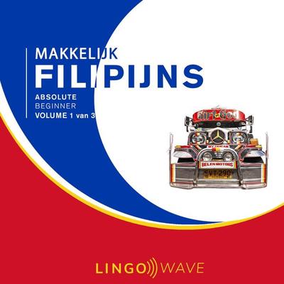 Makkelijk Filipijns - Absolute beginner - Volume 1 van 3 - , Audio, 9781922599988