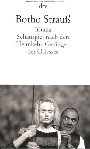 Botho Strauss - Ithaka: Schauspiel nach den Heimkehr-Gesängen der Odyssee - Preis vom 09.10.2026 07:28:09 h