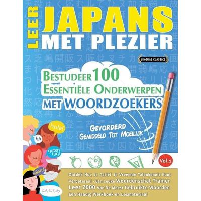 LEER JAPANS MET PLEZIER - GEVORDERD, Taschenbuch von Linguas Classics, Linguas Classics