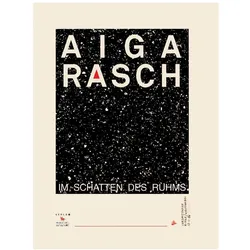 Aiga Rasch - Im Schatten des Ruhms, Sachbücher