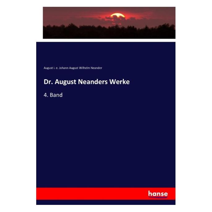 Hansebooks Dr. August Neanders Werke (August Neander, 2017) (55921607)