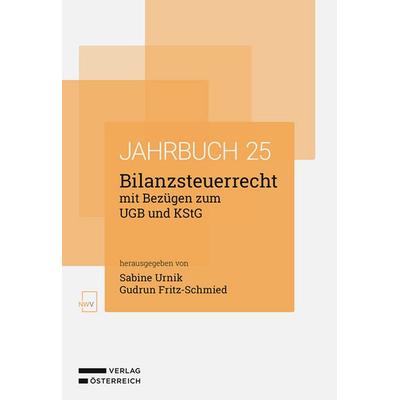 Bilanzsteuerrecht mit Bezügen zum UGB und KStG, Taschenbuch von , Verlag Österreich, 978-3-7083-4297-9