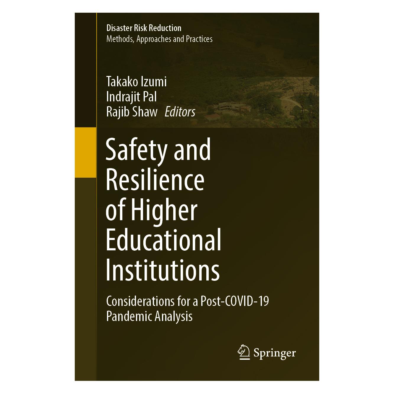 Springer Safety and Resilience of Higher Educational Institutions (Englisch, Hardcover, Indrajit Pal, Rajib Shaw, Takako Izumi) (63701565)