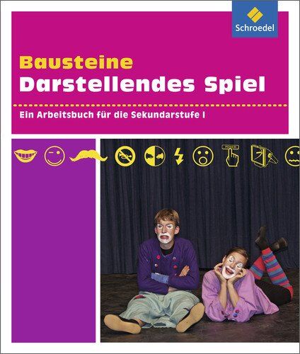 Christiane Mangold - Darstellendes Spiel. Sekundarstufe II: Bausteine Darstellendes Spiel: Ein Arbeitsbuch für die Sekundarstufe I - Preis vom 15.10.2026 23:06:25 h