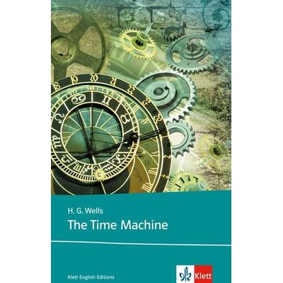 The Time Machine, Taschenbuch von Herbert George Wells, Klett Sprachen GmbH, 978-3-12-579802-1