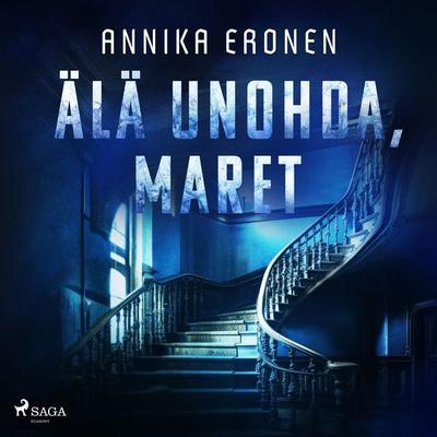 Älä unohda, Maret - Annika Eronen, Audio, 9788727096025