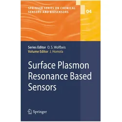 Surface Plasmon Resonance Based Sensors, Fachbücher von Jiri Homola