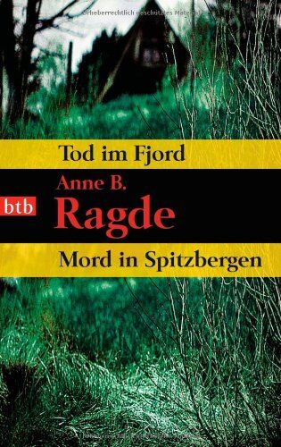 Ragde, Anne B. - Tod im Fjord/Mord in Spitzbergen: Zwei Romane in einem Band - Preis vom 09.10.2026 07:28:09 h