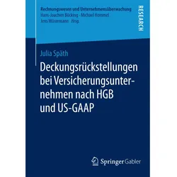 Deckungsrückstellungen bei Versicherungsunternehmen nach HGB und US-GAAP, Fachbücher von Julia Späth