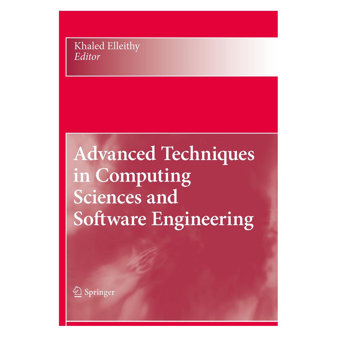 Springer Advanced Techniques in Computing Sciences and Software Engineering (Englisch, Hardcover, Khaled Elleithy) (9789048136599)