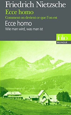 Friedrich Nietzsche - Ecce homo : comment on devient ce que l'on est. Ecce homo : wie man wird, was man ist - Preis vom 30.09.2026 09:01:18 h