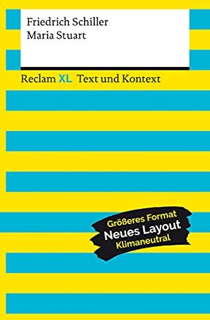 Friedrich Schiller - Maria Stuart. Textausgabe mit Kommentar und Materialien: Reclam XL – Text und Kontext - Preis vom 13.10.2026 19:28:25 h