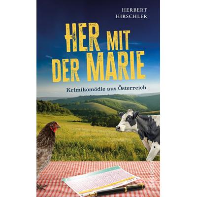 Her mit der Marie, Taschenbuch von Herbert Hirschler, Carl Ueberreuter Verlag