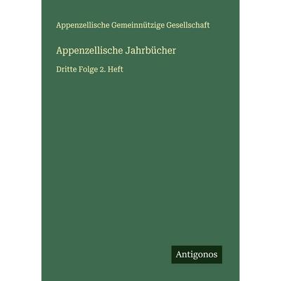 Appenzellische Jahrbücher, Taschenbuch von Appenzellische Gemeinnützige Gesellschaft, Antigonos Verlag, 978-3-563-92181-4