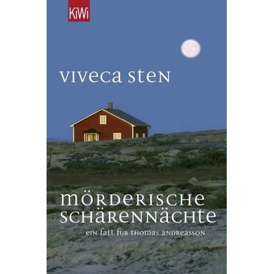 Mörderische Schärennächte / Thomas Andreasson Band 4, Taschenbuch von Viveca Sten, Kiepenheuer & Witsch