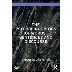 The Psycholinguistics of Words, Sentences and Discourse, Fachbücher von Carlos Acuña-Fariña