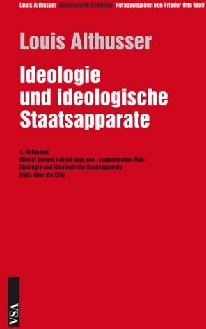 Louis Althusser - Ideologie und ideologische Staatsapparate: 1. Halbband: Michel Verrets Artikel über den studentischen Mai Ideologie und ideologische Staatsapparate Notiz über die ISAs - Preis vom 04.10.2026 03:51:26 h