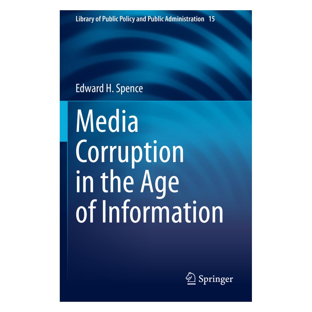 Springer Media Corruption in the Age of Information (Englisch, Softcover, Edward H Spence, Edward H. Spence) (56845213)