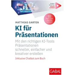 Garten:KI für Präsentationen, Fachbücher von Matthias Garten