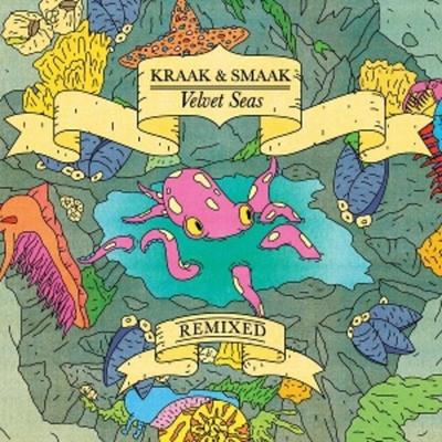 Velvet Seas Remixed - Kraak & Smaak, Vinyl