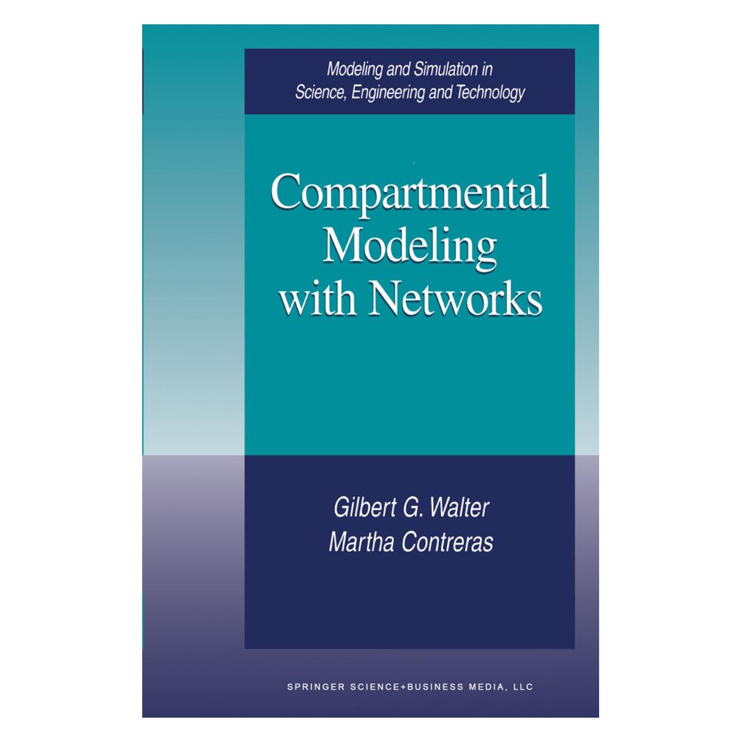 Birkhäuser Compartmental Modeling with Networks (Englisch, Softcover, Gilbert G Walter, Martha Contreras) (55536603)