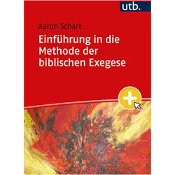 Einführung in die Methode der biblischen Exegese, Fachbücher von Aaron Schart