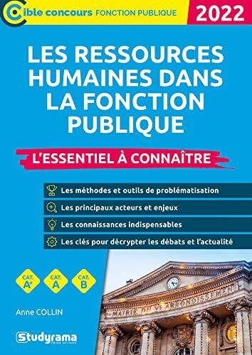 Anne Collin - Les ressources humaines dans la fonction publique : l'essentiel à connaître, cat. A+, cat. A, cat. B : 2022 - Preis vom 10.10.2026 11:48:34 h