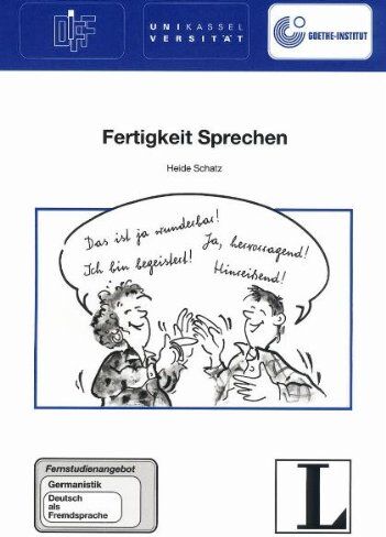Heide Schatz - 20: Fertigkeit Sprechen: Fernstudienangebot Germanistik. Deutsch als Fremdsprache (Fernstudienangebot Deutsch als Fremdsprache) - Preis vom 19.10.2026 19:33:35 h