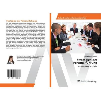 Strategien der Personalführung, Taschenbuch von Ann-Kathrin Kammers, AV Akademikerverlag, 978-3-639-47686-6