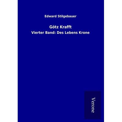 Götz Krafft, Gebundene Ausgabe von Edward Stilgebauer, BoD - Books on Demand