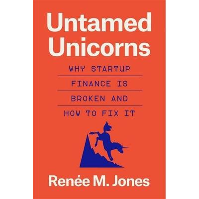 Untamed Unicorns, Gebundene Ausgabe von Renee M. Jones, Harvard University Press, 978-0-674-29635-0