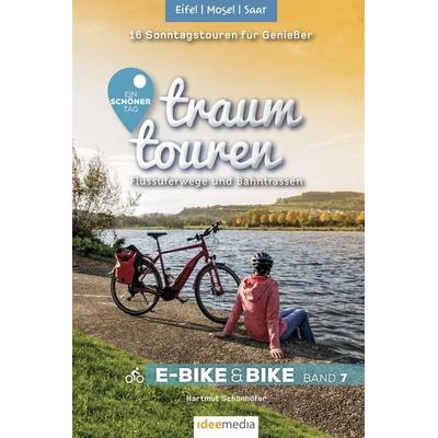 Traumtouren E-Bike und Bike Band 7 - Eifel, Mosel, Saar, Taschenbuch von Hartmut Schönhöfer, Idee-Media, 978-3-942779-61-6