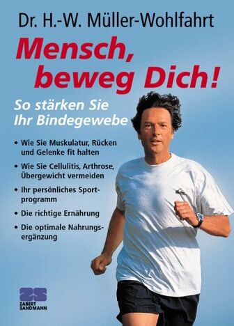 Hans-Wilhelm Müller-Wohlfahrt - Mensch, beweg Dich! So stärken Sie Ihr Bindegewebe. - Preis vom 14.10.2026 23:07:16 h