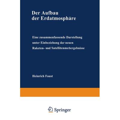 Der Aufbau der Erdatmosphäre, Taschenbuch von Heinrich Faust, Vieweg & Teubner, 978-3-322-98112-7