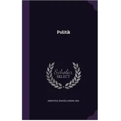 Politik, Sachbücher von Aristotle, Eugen Rolfes
