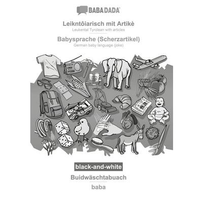 Leikntôiarisch mit Artikè - Babysprache (Scherzartikel), Buidwäschtabuach, BW, Taschenbuch von Babadada GmbH, Babadada, 978-3-366-15365-8