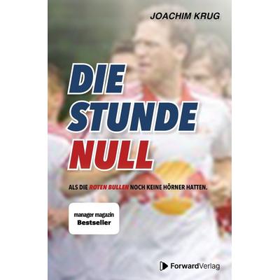 Die Stunde Null, Gebundene Ausgabe von Joachim Krug, ForwardVerlag