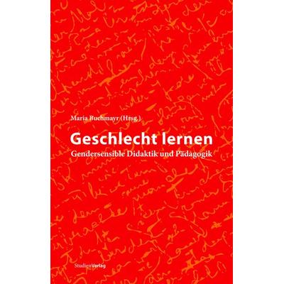 Geschlecht lernen, Taschenbuch von , Studien Verlag, 978-3-7065-4447-4