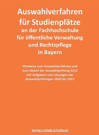 Hermann Ruch - Auswahlverfahren 2013 für die Studienplätze an der Fachhochschule für öffentliche Verwaltung und Rechtspflege in Bayern - Preis vom 09.10.2026 07:28:09 h