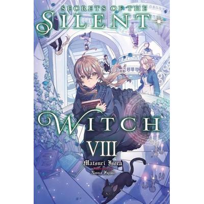 Secrets of the Silent Witch, Vol. 8, Taschenbuch von Matsuri Isora, Little, Brown and Company