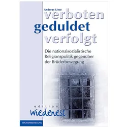 Verboten - geduldet - verfolgt, Fachbücher von Peter Fischer, Andreas Liese