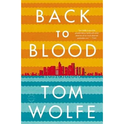 Wolfe, T: Back to Blood, Taschenbuch von Tom Wolfe, Hachette Book Group USA