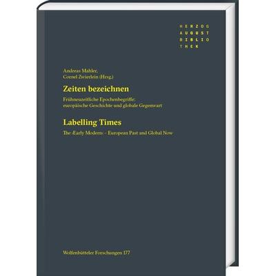 Zeiten bezeichnen / Labelling Times, Taschenbuch von , Harrassowitz, 978-3-447-12072-2
