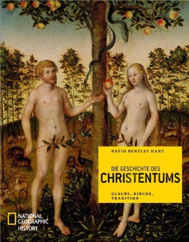 Hart, David Bentley - Die Geschichte des Christentums: Glaube, Kirche, Tradition - Preis vom 13.10.2026 11:25:28 h