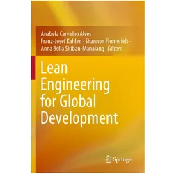 Lean Engineering for Global Development, Fachbücher von Shannon Flumerfelt, Franz-Josef Kahlen, Anna Bella Siriban-Manalang, Anabela Carvalho Alves