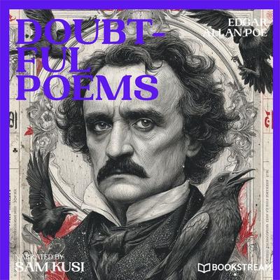 Doubtful Poems - Edgar Allan Poe, Audio, 9783711951847