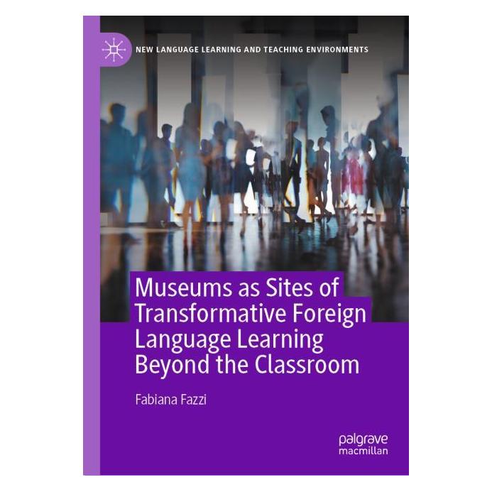 Springer Museums as Sites of Transformative Foreign Language Learning Beyond the Classroom (Englisch, Hardcover, Fabiana Fazzi) (53701659)