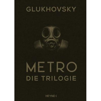 Metro – Die Trilogie, Gebundene Ausgabe von Dmitry Glukhovsky, Heyne, 978-3-453-32062-8