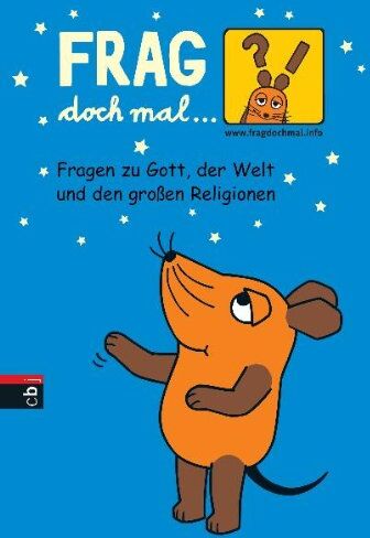 Roland Rosenstock - Frag doch mal ... die Maus - Fragen zu Gott, der Welt und den großen Religionen - Preis vom 17.10.2026 19:25:27 h