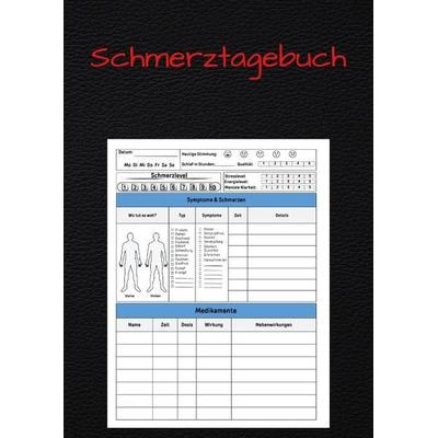 Mein Schmerzwegbegleiter: Das Umfassende Schmerztagebuch für Chronische Schmerzpatienten, Taschenbuch von Anne Jühlke, Tredition, 978-3-384-18489-4